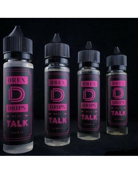 Real Talk by Drex Drips E-Liquid