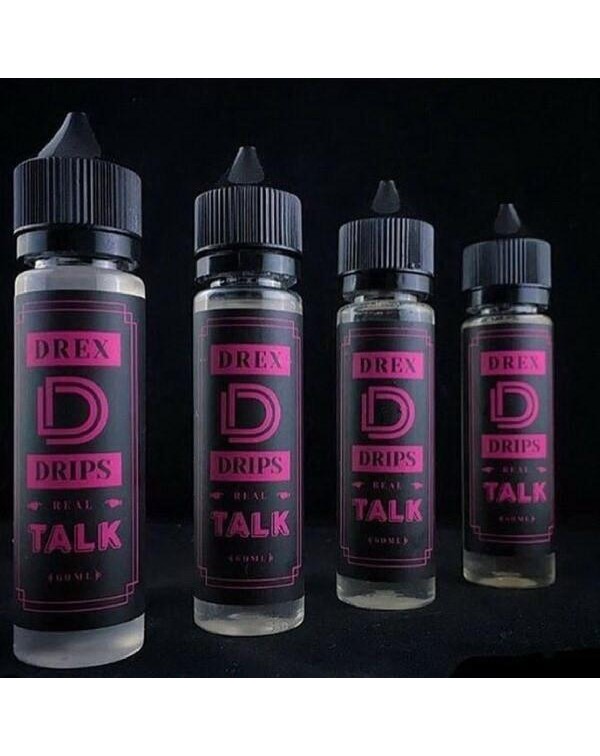 Real Talk by Drex Drips E-Liquid