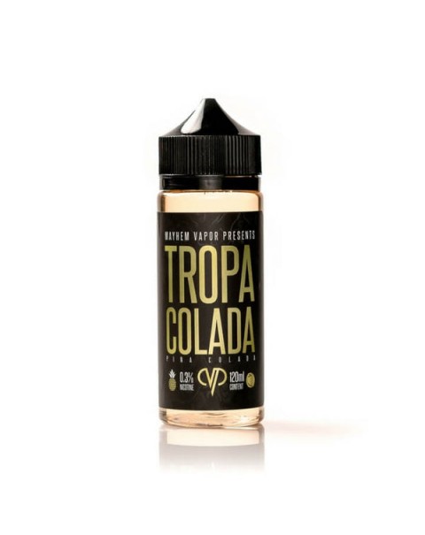 Tropa-Colada by Mayhem Beverage E-Liquid