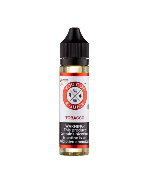 Tobacco Synthetic Nicotine Vape Juice by You Got E-Juice
