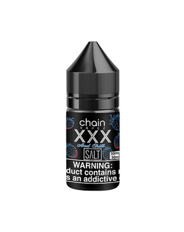XXX and Chill by Chain Vapez Nicotine Salt E-Liqui...